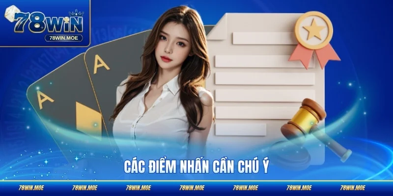 Các điểm nhấn cần chú ý