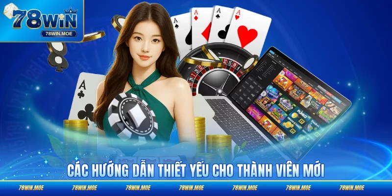 Các nội dung thiết yếu cho thành viên mới