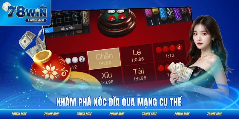 Khám phá xóc đĩa qua mạng cụ thể