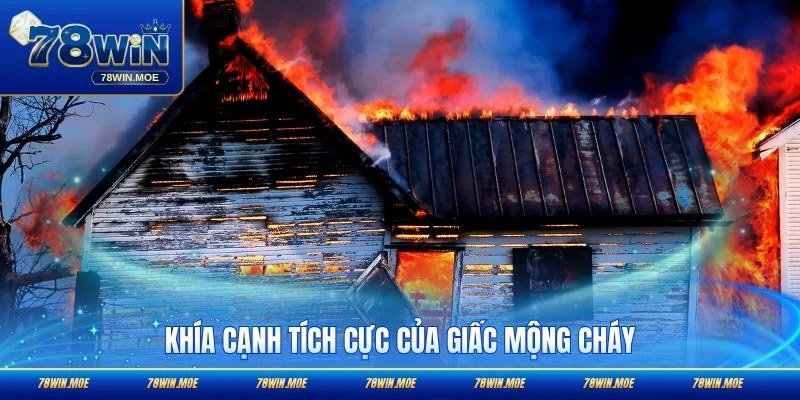 Khía cạnh tích cực của giấc mộng cháy