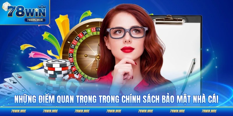 Những điểm quan trọng trong chính sách bảo mật nhà cái