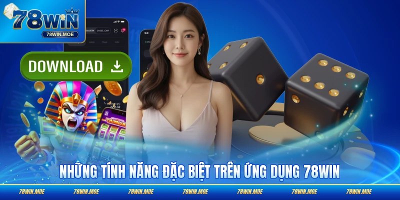 Những tính năng riêng trên ứng dụng làm nổi bật chức năng