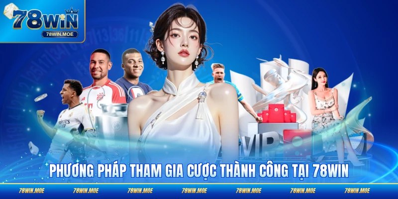 Phương pháp tham gia cược thành công
