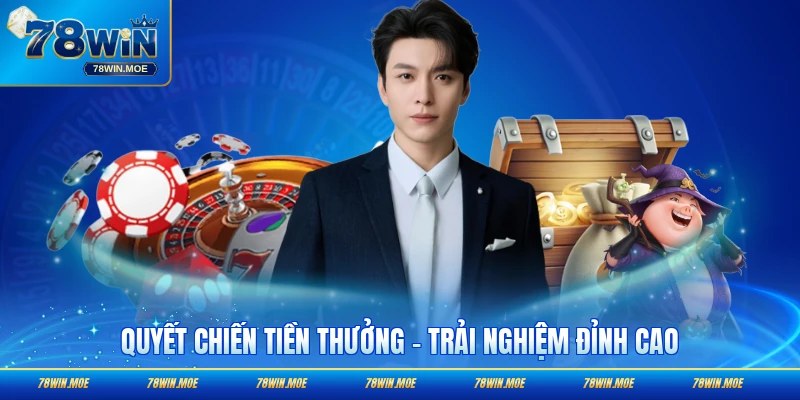Quyết Chiến Tiền Thưởng - Trải Nghiệm Đỉnh Cao